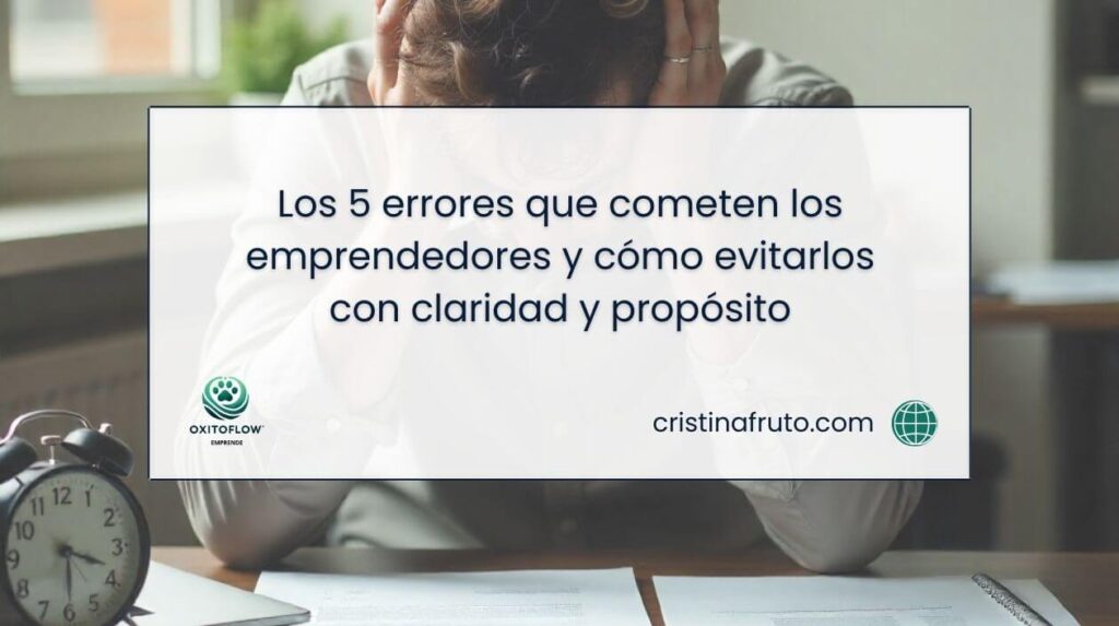 Los 5 errores que cometen los emprendedores y cómo evitarlos